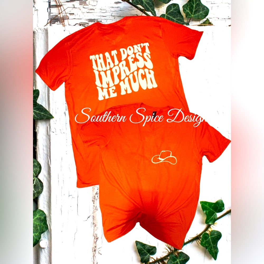 That don’t Impress Me T shirt
